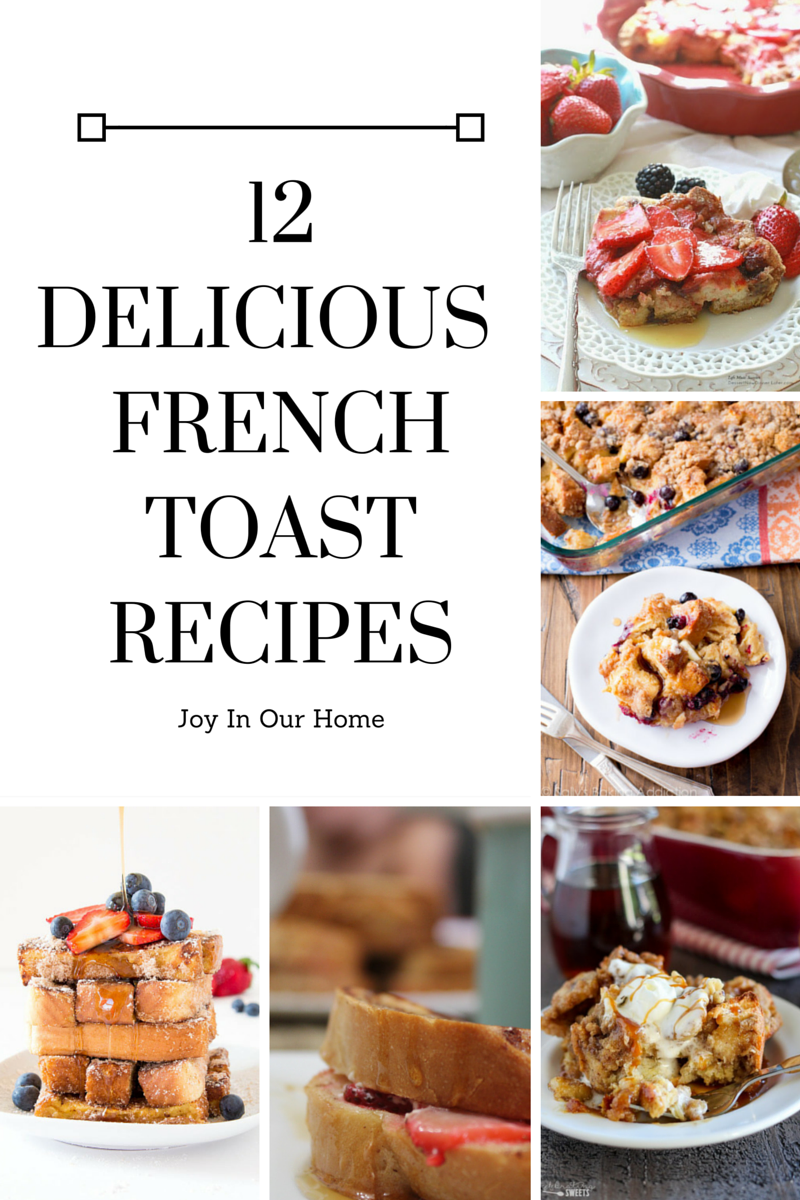 12 Delicious French Toast Recipes